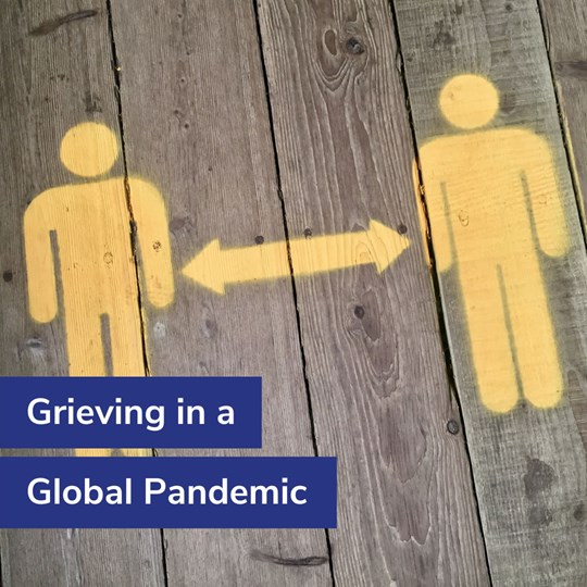 Grieving in a Global Pandemic