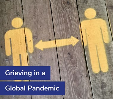 Grieving in a Global Pandemic