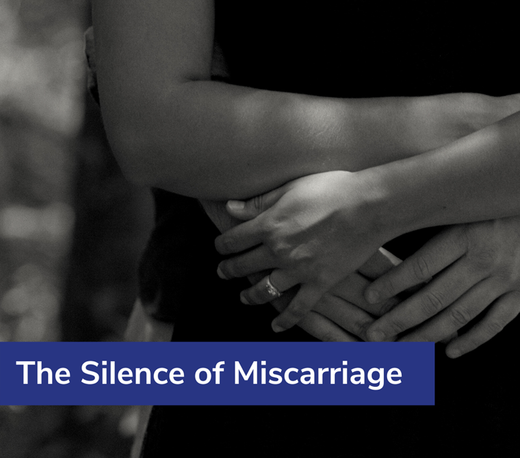 The Silence of Miscarriage
