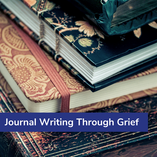 Journal Writing Through Grief