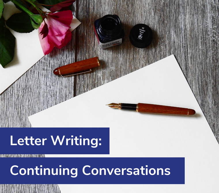 Letter Writing: Continuing Conversations
