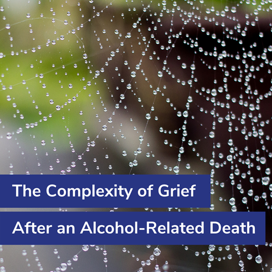 The Complexity of Grief After an Alcohol-Related Death