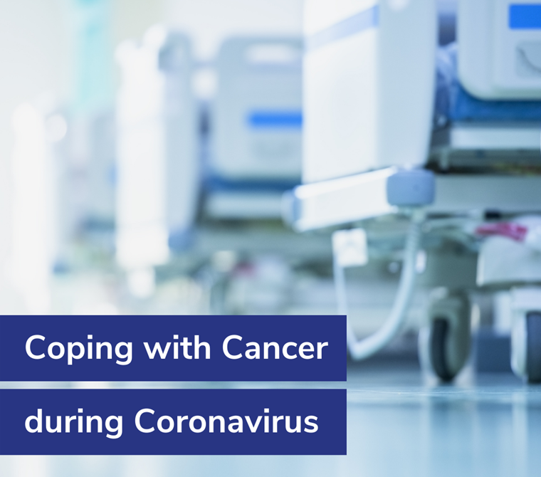 Coping with Cancer during Coronavirus