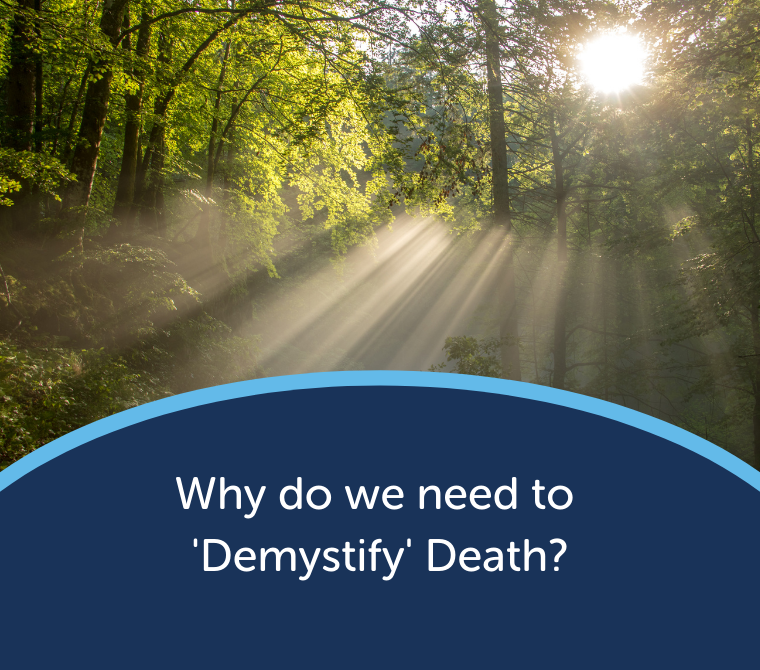 Why do we need to 'Demystify' Death?